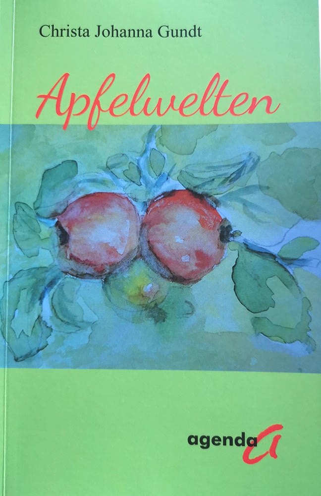 Apfelwelten - Christa Johanna Gundt