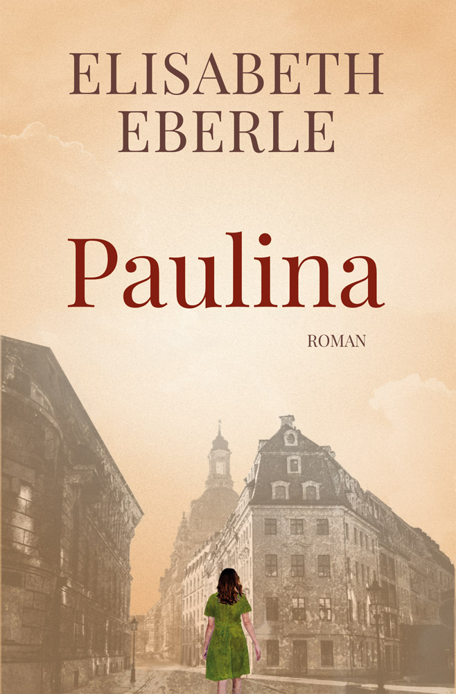 Elisabeth Eberle: Paulina, Roman