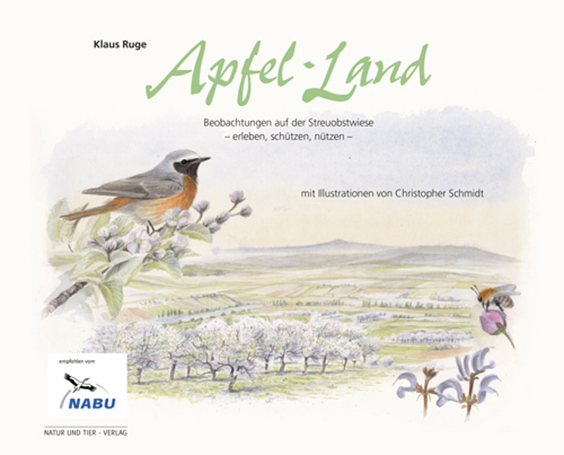 Apfel-Land - Beobachtungen auf der Streuobstwiese - Klaus Runge