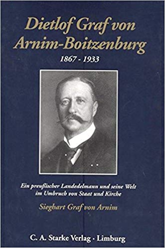 »Dietlof Graf von Arnim-Boitzenburg«